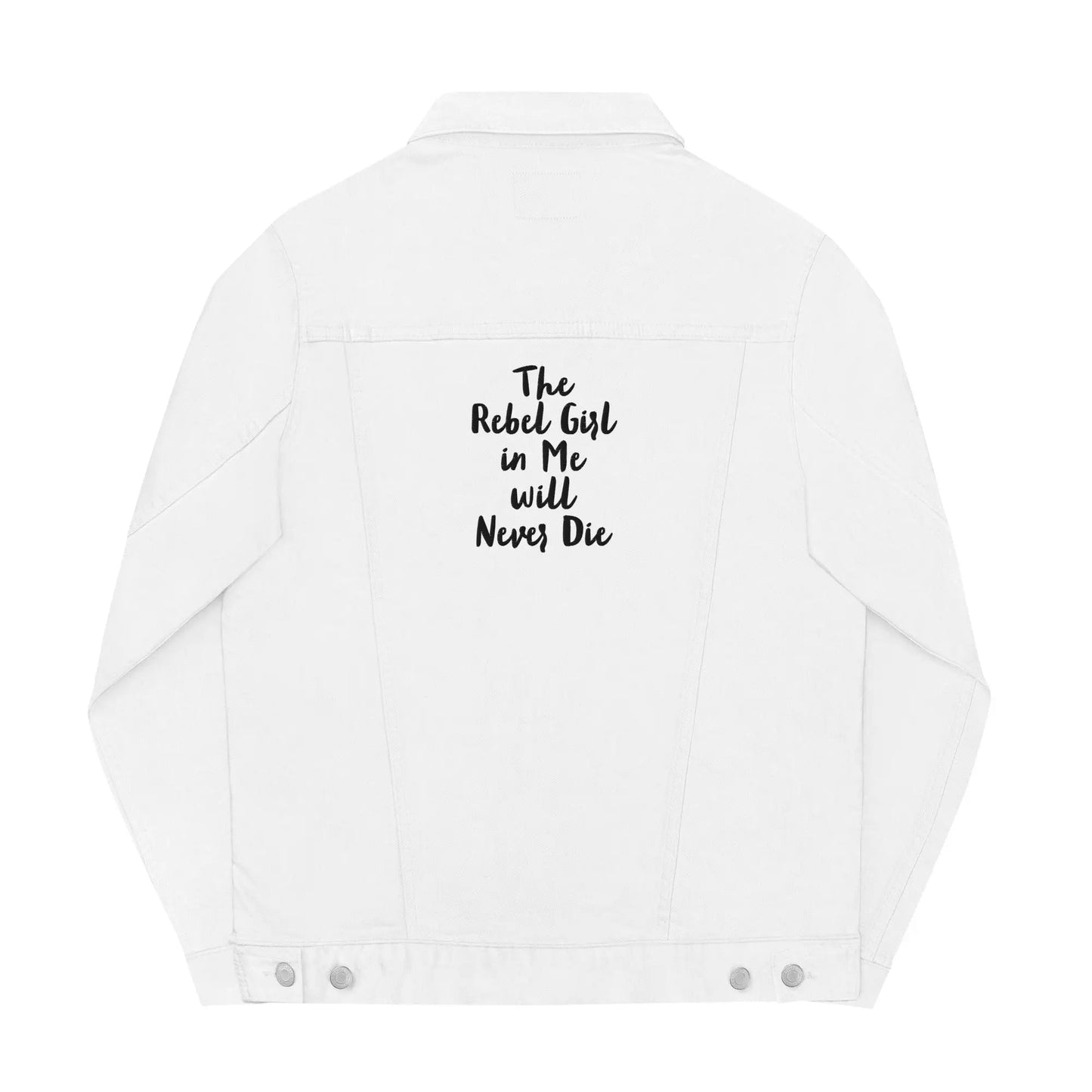 Unisex denim jacket The Rebel Girl in Me will never die-2