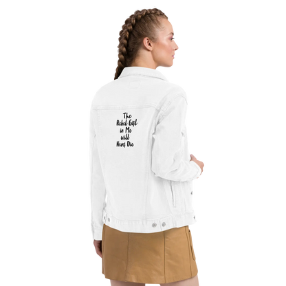 Unisex denim jacket The Rebel Girl in Me will never die-1