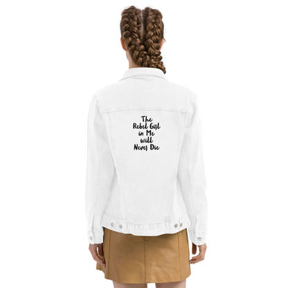 Unisex denim jacket The Rebel Girl in Me will never die-4